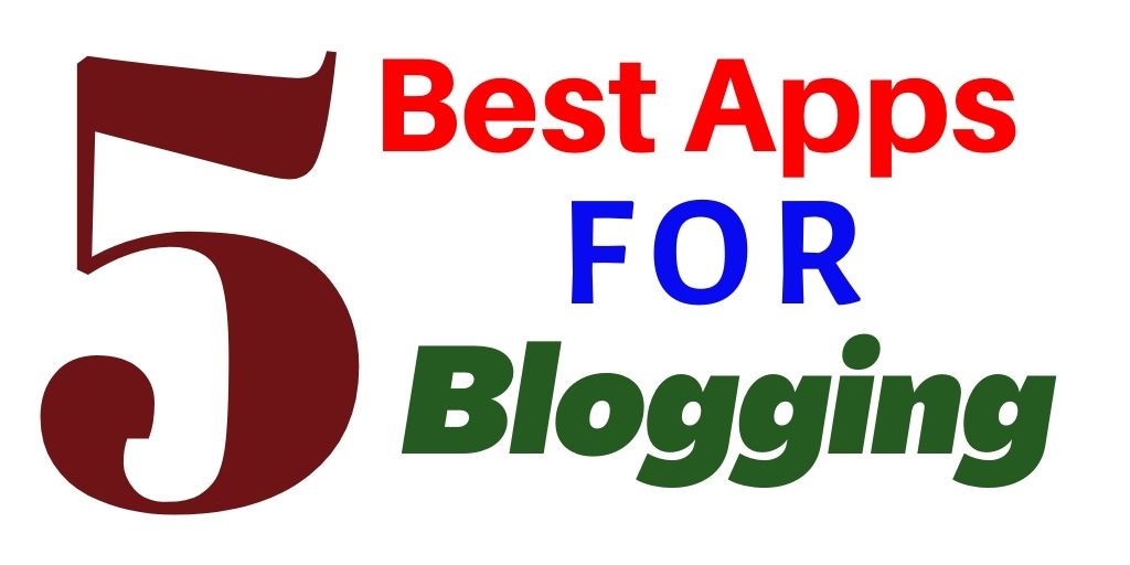 5-Best-Apps-for-Blogging