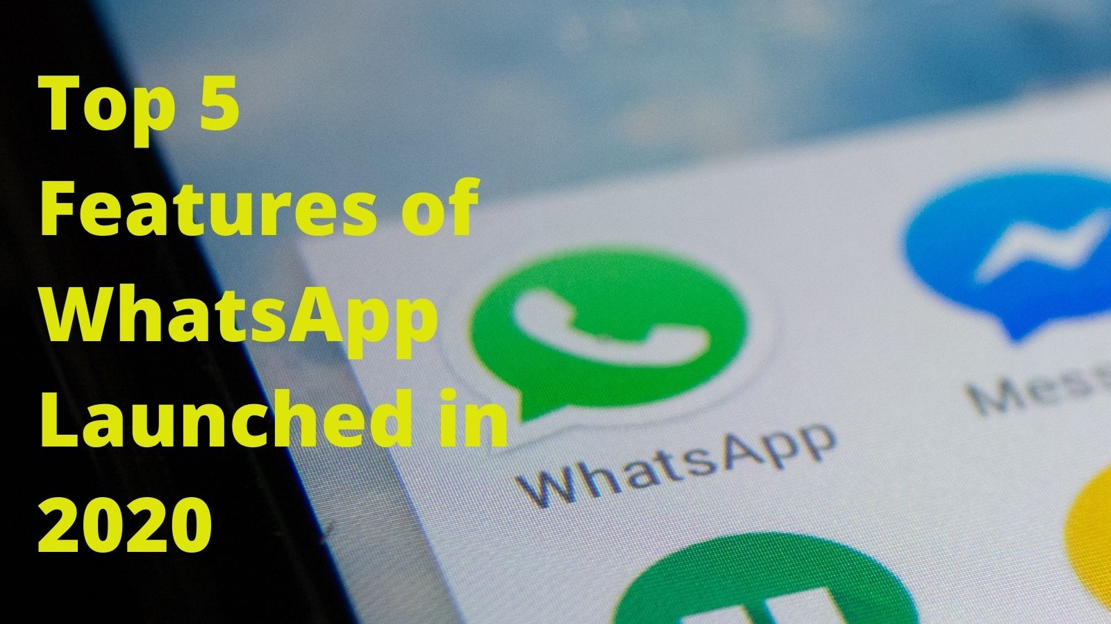 Top 5 Features of WhatsApp